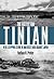 The Battle for Tinian: Vital Stepping Stone in America's War Against Japan