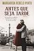 Antes que Seja Tarde