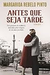 Antes que Seja Tarde by Margarida Rebelo Pinto