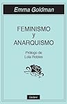 Feminismo y anarquismo by Emma Goldman