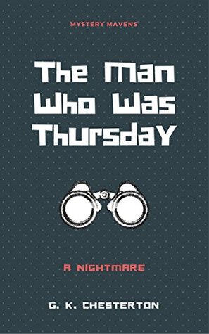 The Man Who Was Thursday : A Nightmare