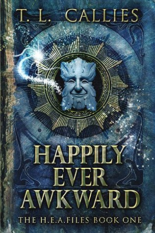 Happily Ever Awkward (The H.E.A. Files, #1)