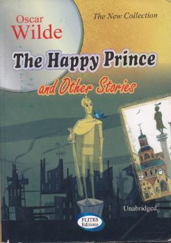 The Happy Prince and Other Stories