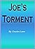 Joe's Torment