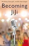 Becoming JiJi: A Feminist Literary Coming-of-Age Novel (Shingle Creek Sagas Book 1) Becoming JiJi: A Feminist Literary Coming-of-Age Novel (Shingle Creek Sagas Book 1)