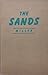 The Sands: The Story of Chicago's Front Yard