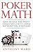 Poker Math by Anthony Ward