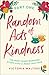 Random Acts of Kindness Part 1