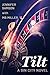 Tilt (Sin City, #1.5)