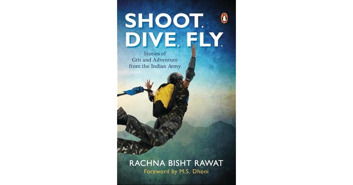 Shoot. Dive. Fly. by Rachna Bisht Rawat