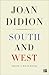 South And West: From A Notebook
