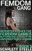 Femdom Gang: Reporter Pushes The Femdom Gang’s Buttons and Is Taught An Unforgettable Lesson
