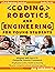 Coding, Robotics, and Engin...