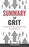 Summary of Grit: The Power of Passion and Perseverance by Angela Duckworth