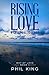 Rising Love: A Spiritual Journey (Way of Love)