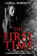 The First Time: A Widow's Web Short Story