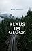 Klaus im Glück