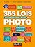 Les 365 lois incontournables de la photo (Hors Collection) by Florence At