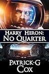 No Quarter (Harry Heron #3)
