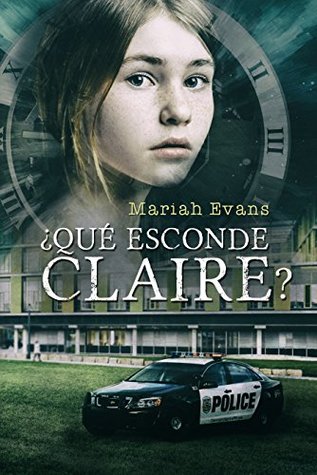 Portada de ¿Qué esconde Claire?, de Mariah Evans