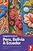 Footprint Peru, Bolivia & Ecuador (Footprint Handbooks)