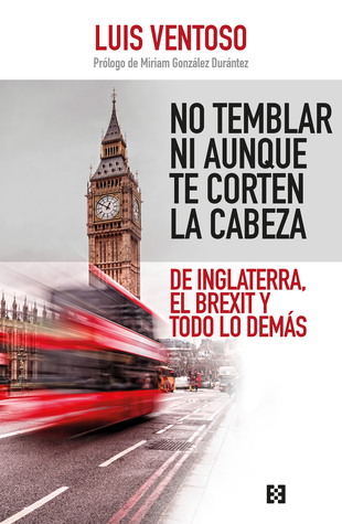 Portada de No temblar ni aunque te corten la cabeza, de Luis Ventoso