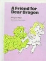A Friend for Dear Dragon by Margaret Hillert