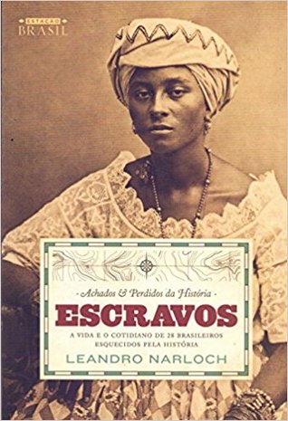 Achados & Perdidos da História. Escravos (Paperback)