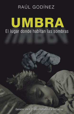 Umbra: El Lugar Donde Habitan Las Sombras