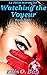 Watching the Voyeur (The Vo...