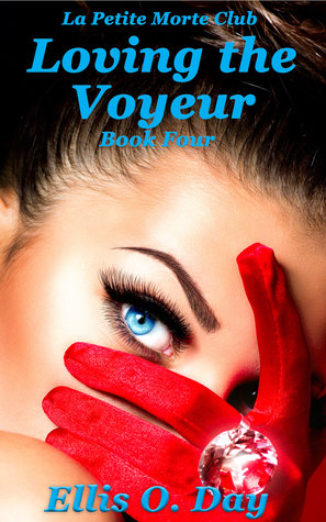 Loving the Voyeur (The Voyeur #4)