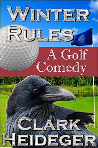Winter Rules: A Golf Comedy (Kindle Edition)