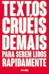 Textos cruéis dem...
