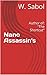Nano Assassin's: Author of: