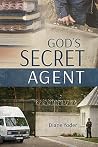 God's Secret Agent God's Secret Agent