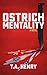 Ostrich Mentality: A Novel