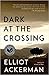 Dark at the Crossing