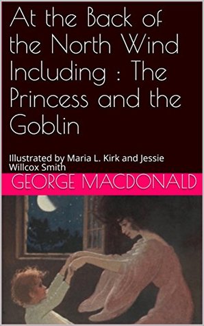 At the Back of the North Wind. The Princess and the Goblin