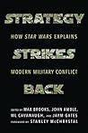 Book cover for Strategy Strikes Back: How Star Wars Explains Modern Military Conflict