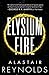 Elysium Fire (Prefect Dreyfus Emergency #2)