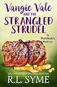 Vangie Vale & the Strangled Strudel