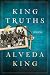 King Truths by Alveda King King Truths by Alveda King