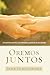Oremos juntos / Praying Together by Sam Ingrassia