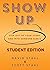 Show Up Student Edition: St...
