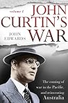 John Curtin's War...