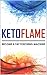 KetoFlame by Jonathan Mitchell