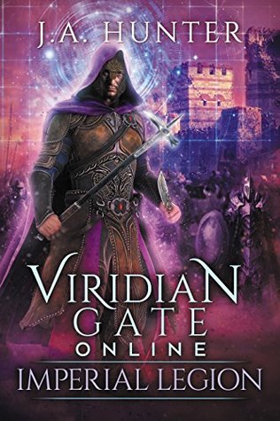 Imperial Legion (Viridian Gate Online #4)