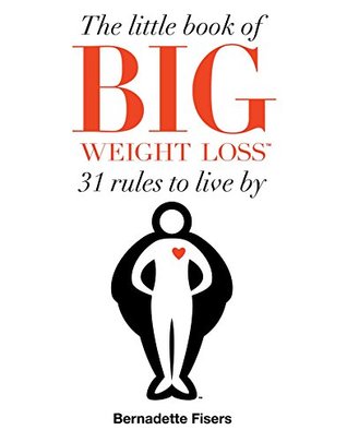 The Little Book of Big Weight Loss (Kindle Edition)