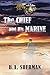 The Chief and His Marine