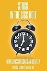 STUCK In the Sick Role by Melissa Stennett Deuter